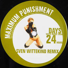 Load image into Gallery viewer, Maximum Punishment : Days With More Than 24 Hours (12")
