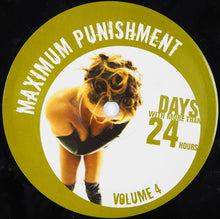 Load image into Gallery viewer, Maximum Punishment : Days With More Than 24 Hours (12")
