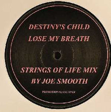 Load image into Gallery viewer, Destiny's Child : Lose My Breath / Independent Woman (Joe Smooth Remixes) (12", Unofficial)
