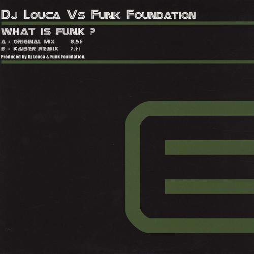 DJ Louca Vs. Funk Foundation : What Is Funk ? (12