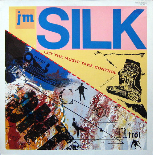 JM Silk* : Let The Music Take Control (House Mix) (12