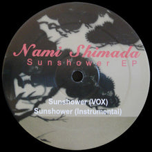 Load image into Gallery viewer, Nami Shimada : Sunshower (12&quot;, EP)
