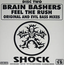 Load image into Gallery viewer, Brain Bashers : Feel The Rush (Original And Evil Bass Mixes) (Disc Two) (12")
