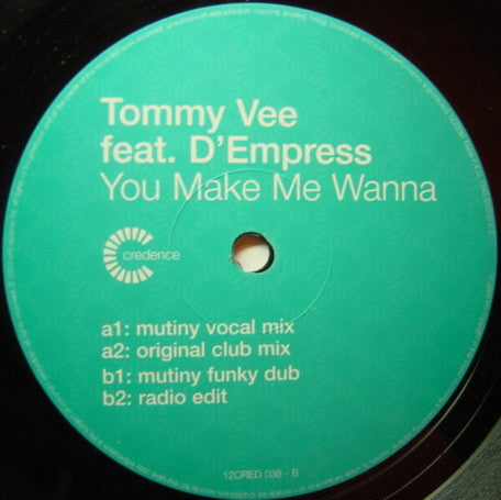 Tommy Vee Feat. D'Empress* : You Make Me Wanna (12