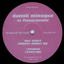 Load image into Gallery viewer, Dannii Minogue Vs Flower Power : You Won&#39;t Forget About Me (2x12&quot;, Promo)
