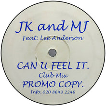 Load image into Gallery viewer, JK and MJ Feat: Lee Anderson (2) : Can U Feel It (12", Promo)

