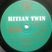 Load image into Gallery viewer, Hitian Twin : Jajuvka (12")
