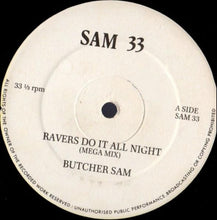 Load image into Gallery viewer, Butcher Sam : Ravers Do It All Night (12")
