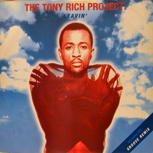 The Tony Rich Project : Leavin' (12