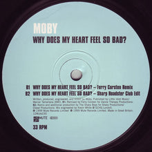 Load image into Gallery viewer, Moby : Why Does My Heart Feel So Bad? (12", Single)
