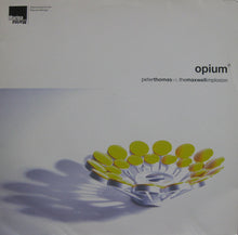 Load image into Gallery viewer, Peter Thomas Vs. The Maxwell Implosion : Opium (12")
