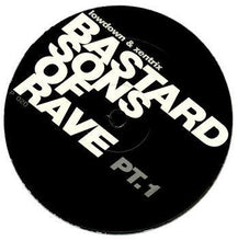 Load image into Gallery viewer, Lowdown &amp; Xentrix : Bastard Sons Of Rave Part 1 (12")
