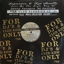 Load image into Gallery viewer, Rapination &amp; Kym Mazelle : Love Me The Right Way '96 - Danny Tenaglia '96 Remixes - Club Classics #2 (12")
