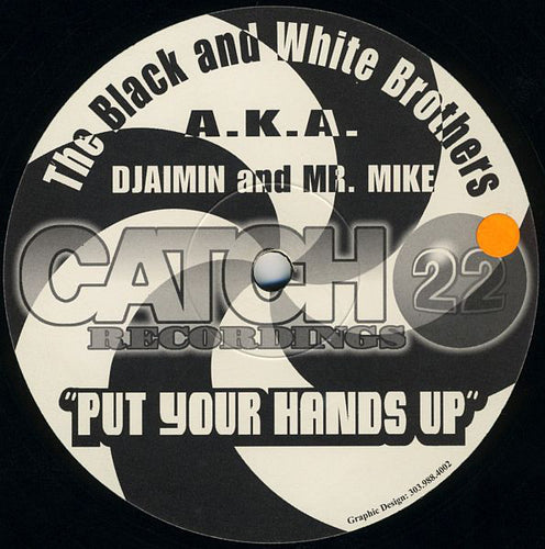 The Black And White Brothers* A.K.A. Djaimin & Mr. Mike : Put Your Hands Up (12