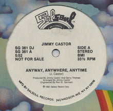 Load image into Gallery viewer, Jimmy Castor : Anyway, Anywhere, Anytime (12", Single, Promo)
