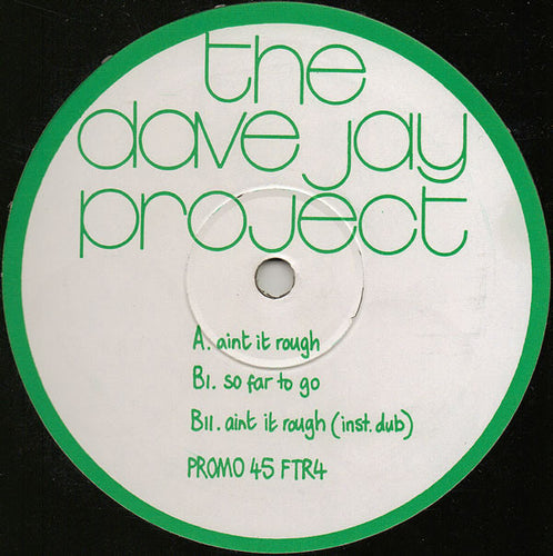 The Dave Jay Project : Ain't It Rough (12