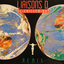 Load image into Gallery viewer, Liaisons D.* : He Chilled Out (Remix) (12&quot;)
