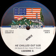 Load image into Gallery viewer, Liaisons D.* : He Chilled Out (Remix) (12&quot;)
