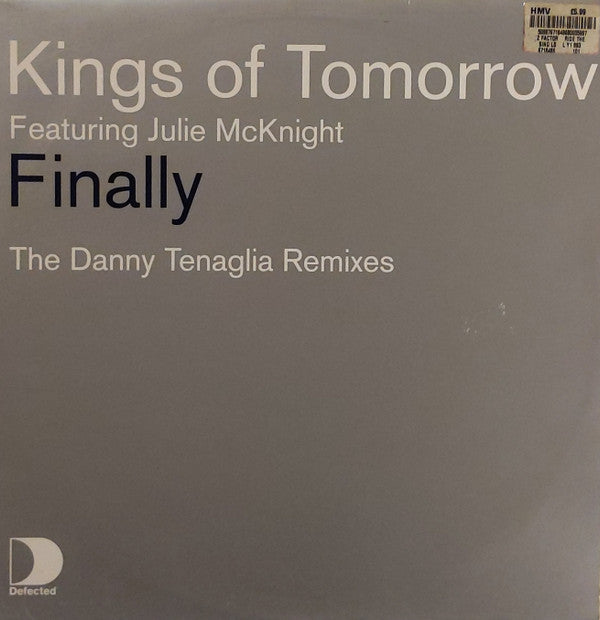 Kings Of Tomorrow Featuring Julie McKnight : Finally (The Danny Tenaglia Remixes) (12