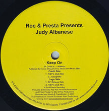 Load image into Gallery viewer, Roc &amp; Presta Presents Judy Albanese : Keep On (12&quot;)
