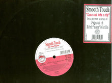 Load image into Gallery viewer, Smooth Touch : Come And Take A Trip (12&quot;)
