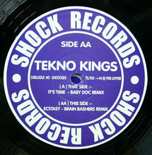 Load image into Gallery viewer, Tekno Kings : It's Time / Ecstasy (2000 Remixes) (12")
