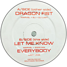 Load image into Gallery viewer, Various : Dragon Fist / Let Me Know / Everybody (12")
