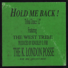 Load image into Gallery viewer, The West Tribe : Hold Me Back (12")
