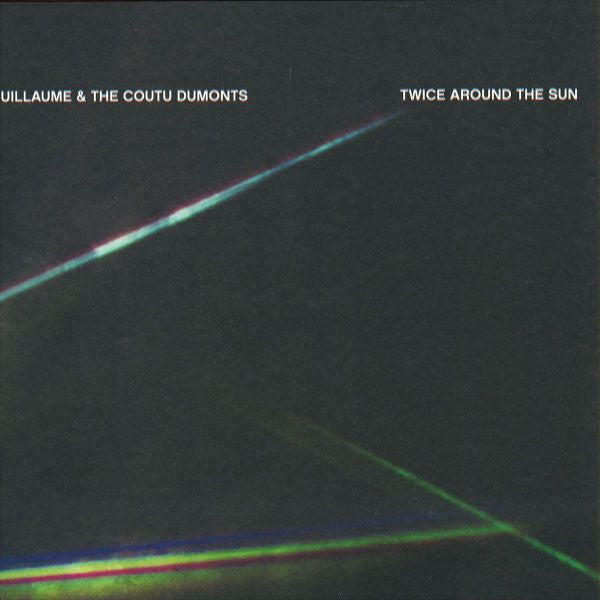 Guillaume & The Coutu Dumonts : Twice Around The Sun (2xLP)