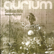Load image into Gallery viewer, Santiago Niño : Believe (12")
