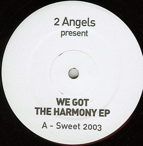 2 Angels (2) : We Got The Harmony EP (12
