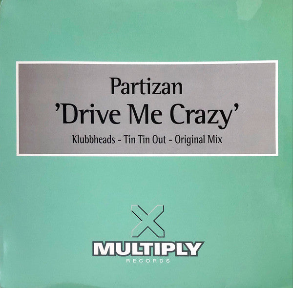 Partizan : Drive Me Crazy (12