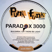 Load image into Gallery viewer, Paradox 3000 : Bulgaria / Let There Be Light (12&quot;)
