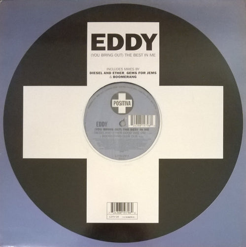 Eddy : (You Bring Out) The Best In Me (12