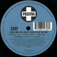 Load image into Gallery viewer, Eddy : (You Bring Out) The Best In Me (12&quot;)
