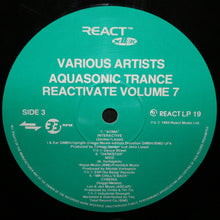 Load image into Gallery viewer, Various : Reactivate 7 - Aquasonic Trance (2xLP, Comp)
