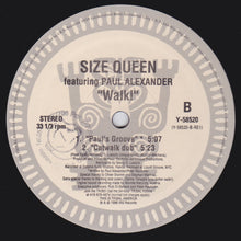Load image into Gallery viewer, Size Queen Featuring Paul Alexander : Walk! (12")
