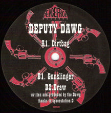 Load image into Gallery viewer, Deputy Dawg : Dirtbag (12")
