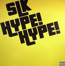Load image into Gallery viewer, SLK (2) : Hype! Hype! (12")

