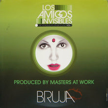 Load image into Gallery viewer, Los Amigos Invisibles : Bruja (12")
