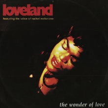 Load image into Gallery viewer, Loveland Featuring The Voice Of Rachel McFarlane : The Wonder Of Love (12&quot;, Single)
