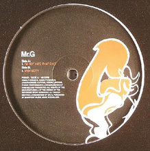 Load image into Gallery viewer, Mr. G : I'm Not Into That Shit (12")
