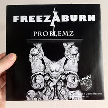Load image into Gallery viewer, Freezaburn : Problemz/Get It (7&quot;)
