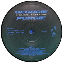 Load image into Gallery viewer, Georgie Porgie : Everybody Must Party (12&quot;)
