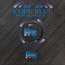 Load image into Gallery viewer, Code Blue : Bonkers E.P. (12&quot;, EP)

