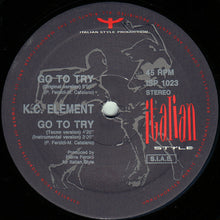 Load image into Gallery viewer, K.C. Element* : Got To Try (12&quot;)
