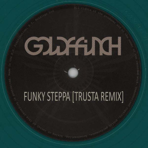 goldFFinch : Funky Steppa (Trusta Remix) / Outer Twigs (Policy Remix) (12