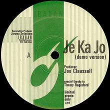 Load image into Gallery viewer, Joe Claussell : Je Ka Jo (Demo Version) (12", S/Sided, Ltd, Promo)
