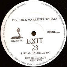 Load image into Gallery viewer, Psychick Warriors Ov Gaia : Exit 23 (The Drum Club Remixes) (12")

