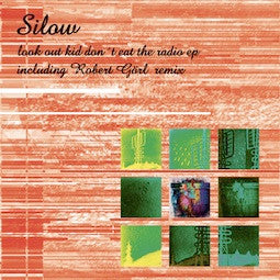 Silow : Look Out Kid Don't Eat The Radio EP (12